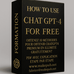 OBTENEZ 10 METHODES POUR OBTENIR CHATGPT4 PREMIUM EN ILLIMITE GRATUITEMENT